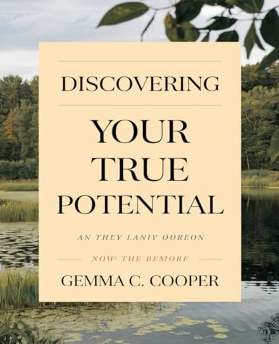 Discovering Your True Potential: Leverage Your Unique Strengths to Achieve Extraordinary Success in Life and Fulfill Your Dreams von Independently published