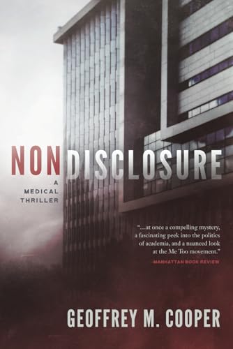 Nondisclosure: A Medical Thriller (Brad Parker and Karen Richmond Medical Thrillers) von Geoffrey M Cooper