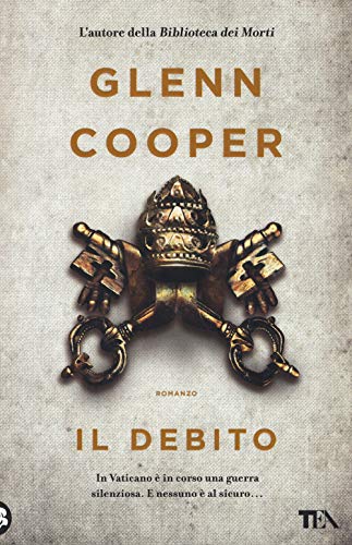 Glenn Cooper - Il Debito (1 BOOKS) von TEA