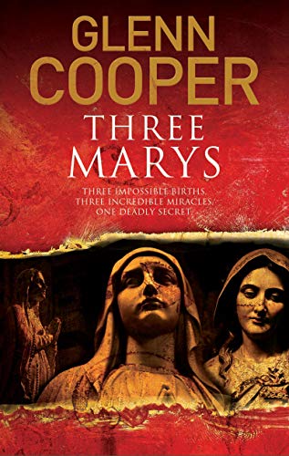 Three Marys: A religious conspiracy thriller (Cal Donovan Thrillers, Band 2) von Severn House Publishers