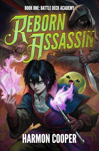 Battledeck Academy: A LitRPG Adventure (Reborn Assassin, Band 1) von Independently published