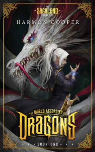 The World According to Dragons: (The Sagaland Chronicles) (A Progression Fantasy Epic) von Independently published