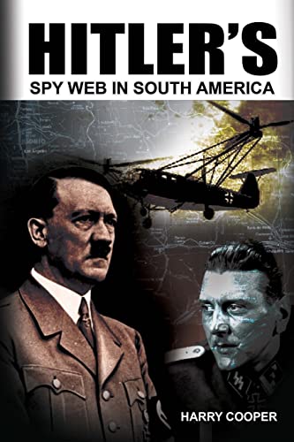 Hitler's Spy Web in South America von Createspace Independent Publishing Platform