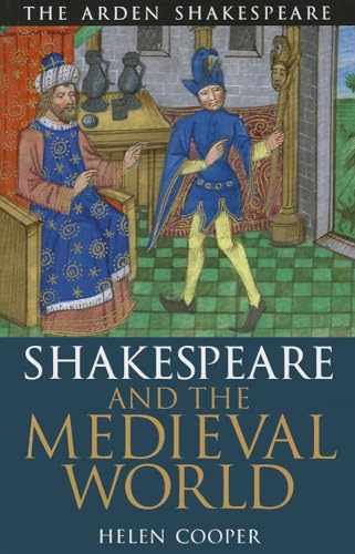 Shakespeare and the Medieval World (Arden Critical Companions)