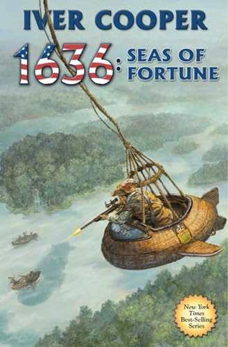 1636: Seas of Fortune (The Ring of Fire) von Baen