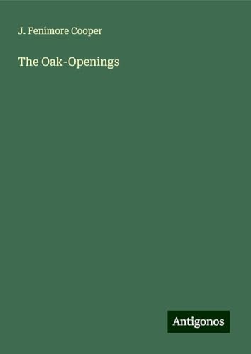 The Oak-Openings von Antigonos Verlag