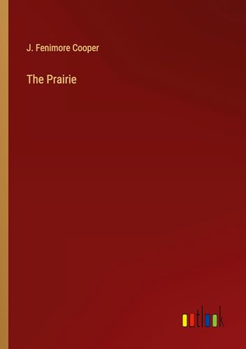 The Prairie von Outlook Verlag