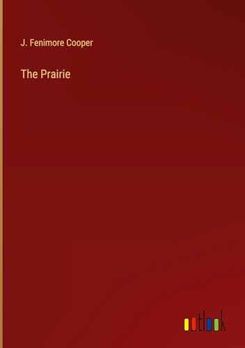 The Prairie von Outlook Verlag