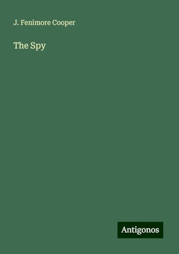 The Spy von Antigonos Verlag
