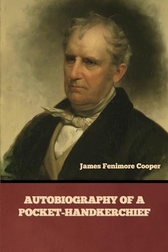 Autobiography of a Pocket-Handkerchief von Independently published