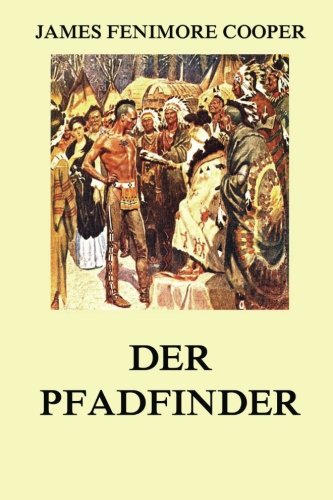 Der Pfadfinder Der Pfadfinder von Jazzybee Verlag