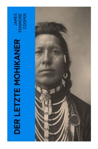 Der letzte Mohikaner Der letzte Mohikaner