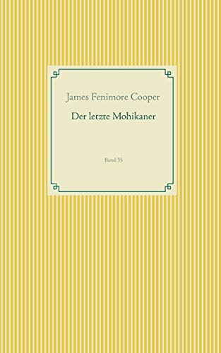 Der letzte Mohikaner: Band 35 (Taschenbuch-Literatur-Klassiker)