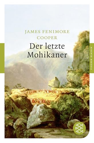 Der letzte Mohikaner: Roman