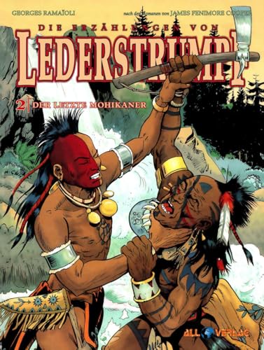 Die Erzählungen von Lederstrumpf 2: Der letzte Mohikaner
