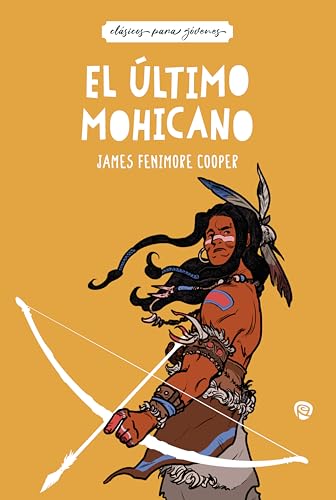El último mohicano (Clásicos para jóvenes) von EDICIONES RIALP S.A.