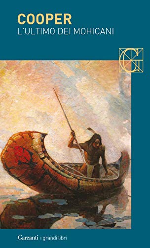 L'ultimo dei mohicani (I grandi libri, Band 78)