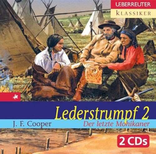 Lederstrumpf 2 - Der letzte Mohikaner (Ueberreuter Klassiker)