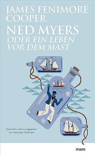 Ned Myers: oder Ein Leben vor dem Mast (mare-Klassiker)