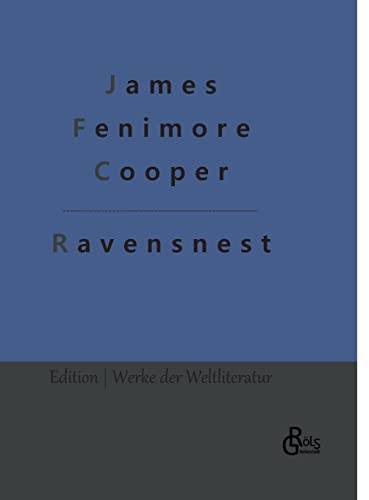 Ravensnest (Edition Werke der Weltliteratur - Hardcover) von Gröls Verlag