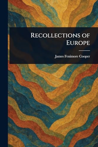 Recollections of Europe Recollections of Europe von Anson Street Press