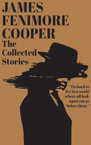 The Collected Stories of James Fenimore Cooper von JollyJoy Books