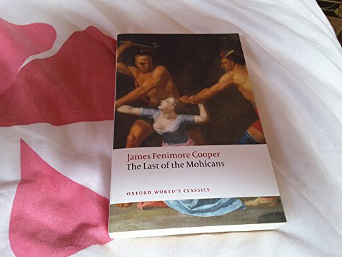 The Last Of The Mohicans (Oxford World’s Classics)