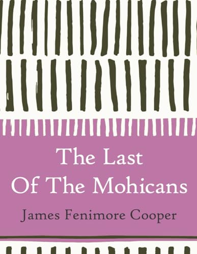 The Last of the Mohicans (Large Print)