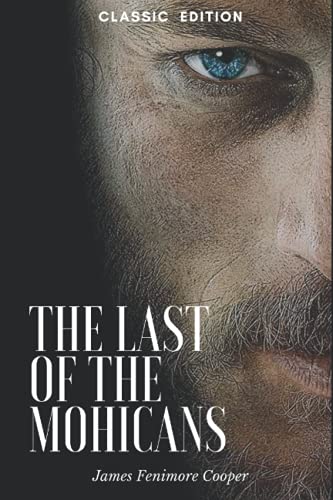 The Last of the Mohicans: with original illustration The Last of the Mohicans: with original illustration von Independently published