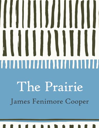 The Prairie (Large Print) von Independently published