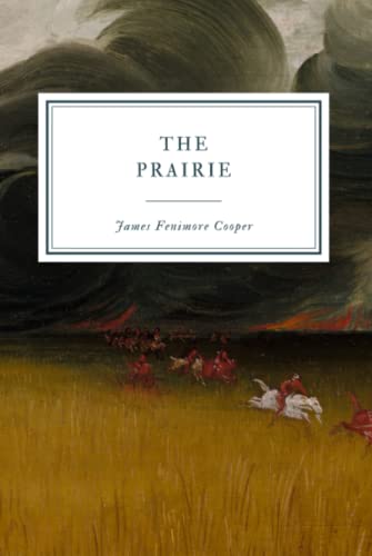 The Prairie: A Tale The Prairie: A Tale