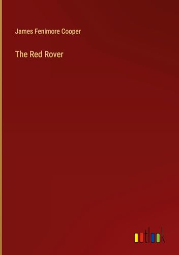 The Red Rover The Red Rover von Outlook Verlag