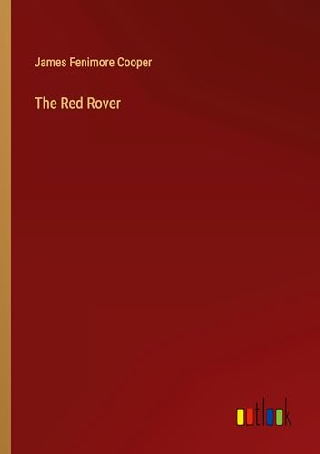 The Red Rover The Red Rover von Outlook Verlag