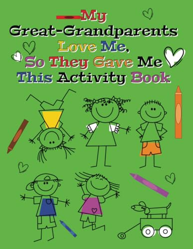 My Great-Grandparents Love Me, So They Gave Me This Activity Book von Independently published