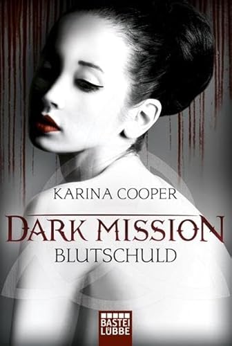 DARK MISSION - Blutschuld: Roman (Fantasy. Bastei Lübbe Taschenbücher) von Lübbe