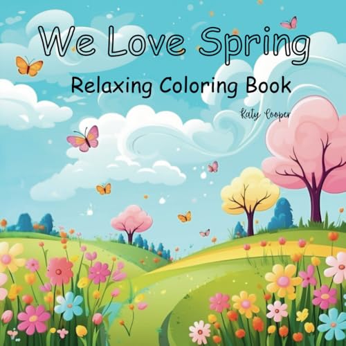We Love Spring: Bold and Easy Large Print Coloring Books for Adults and Children of all ages von Independently published