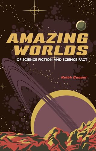Amazing Worlds of Science Fiction and Science Fact von Reaktion Books