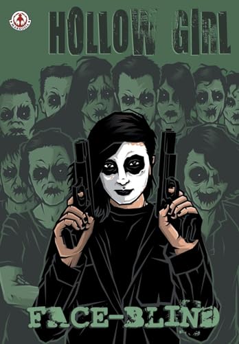 Hollow Girl 19: Face-Blind (Hollow Girl: Face-Blind, Band 19)