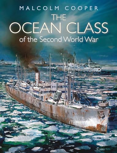 The Ocean Class of the Second World War von Pen & Sword Books Ltd