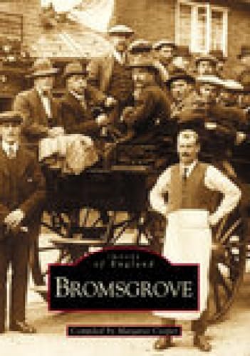 Bromsgrove (Images of England) von Tempus