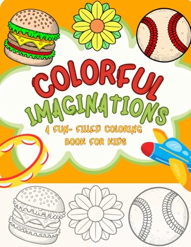 Colorful Imaginations: A Fun Filled Coloring Book for kids von Independently published