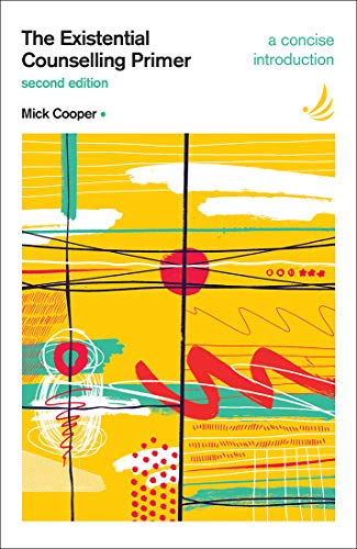 The Existential Counselling Primer: A Concise Introduction (Primers in Counselling) von PCCS Books