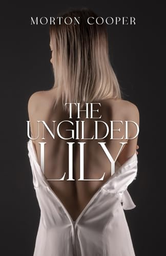 The Ungilded Lily von Cutting Edge Books