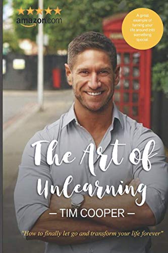 Tim Cooper's "The Art of Unlearning" (vol1, Band 1) von Independently published