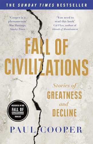 Fall of Civilizations: Stories of Greatness and Decline von Duckworth Ltd.