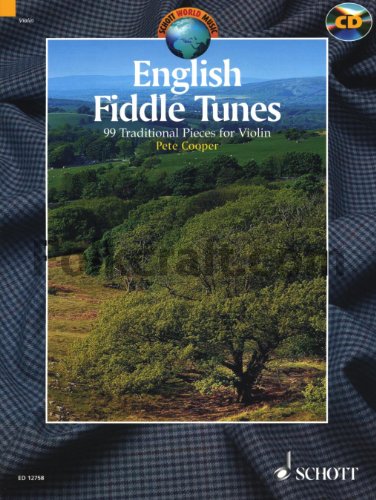 English Fiddle Tunes: 99 Traditional Pieces for Violine (mit CD)