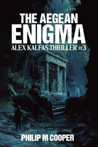 The Aegean Enigma: Alex Kalfas Thriller #3 von Parker Publishers