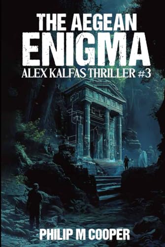 The Aegean Enigma: Alex Kalfas Thriller #3 von Parker Publishers