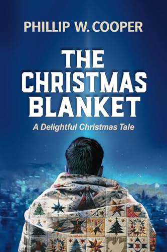 The Christmas Blanket: A Delightful Christmas Tale