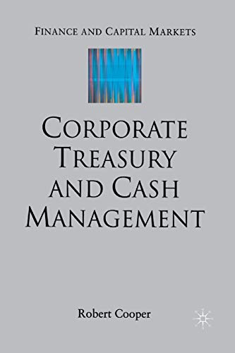 Corporate Treasury and Cash Management (Finance and Capital Markets Series) von MACMILLAN